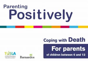 Parenting positively. Coping with Death